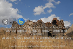 Le paysage historique arménien à travers des sources cartographiques, documentaires et matérielles - 2002 - Paoloa Zamperlin - Séminaire international 