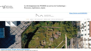 Le développement des WEBSIG au service de l'archéologie : Processus, expériences, enjeux - Maria Pigaki - 2022 - Séminaire international 